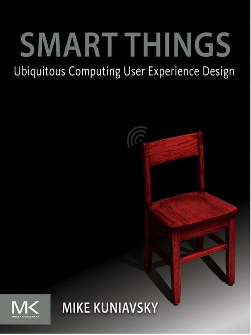 Title details for Smart Things by Mike Kuniavsky - Available